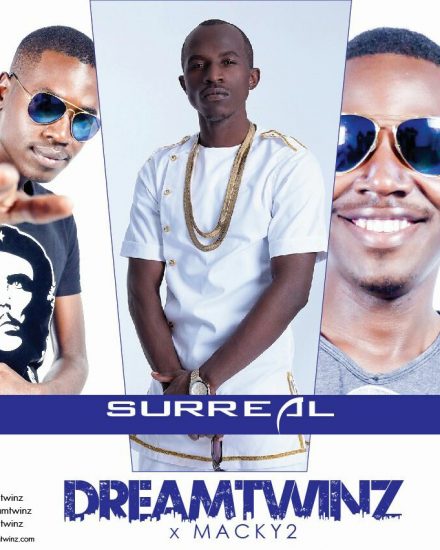 Lyrics: Surreal by Dreamtwinz ft Macky 2