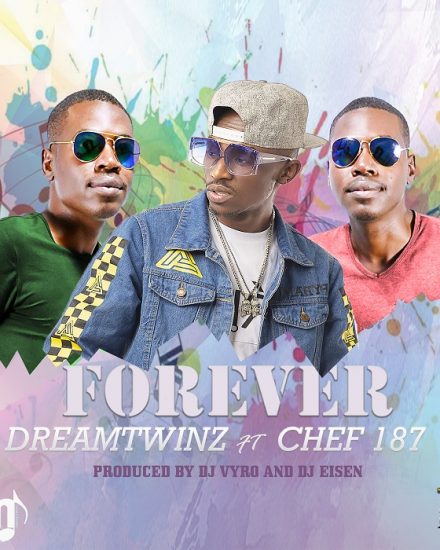 Dreamtwinz ft Chef 187 - Forever Dreamtwinz ft Chef 187 - Forever