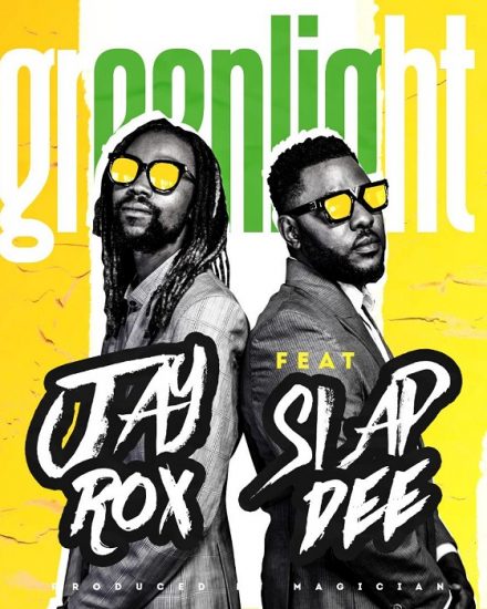 Jay Rox ft Slap Dee - Green Light