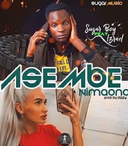 Sugar Boy ft Izrael - Asembe Nimaona