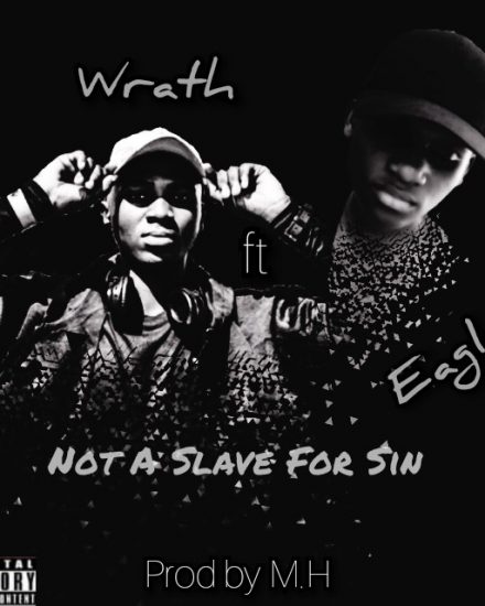 Wrath ft Eagle - No Slave For Sin Wrath ft Eagle - No Slave For Sin
