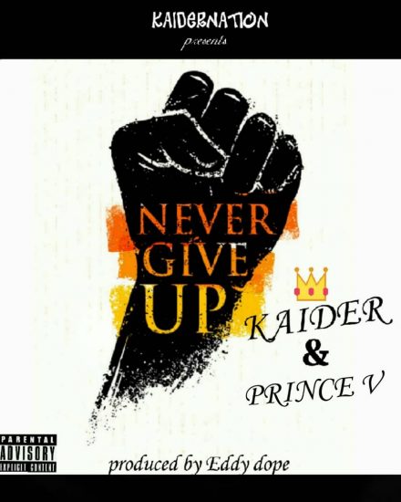 Kaider & Prince V - Never Give Up