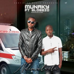 Munaky ft Eldeezo - Ndimulwele(Produced By Dj Vyr)
