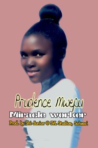 Prudence - A Miracle Working God