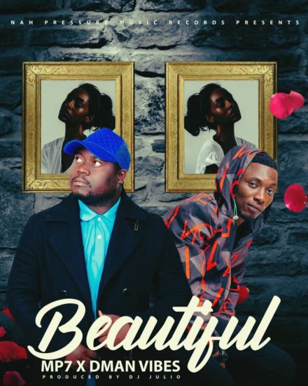 Mp Seven Ft Dman Vibes - Beautiful (Prod. DJ Julio)