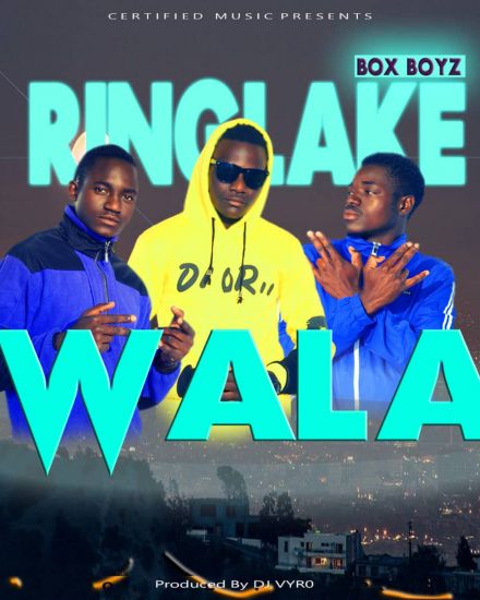 RingLake Box Boys - WALA(Produced By Cassy Beatz & Dj Vyr0)