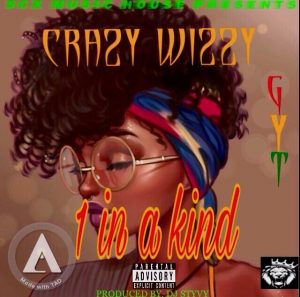 Crazy Wizzy - 1 In A Kind