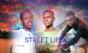 Elis Traft x Ecee The Kid x Nowi Boy - Street Life