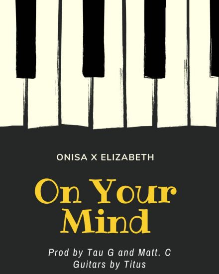Onisa ft Elizabeth - On Your Mind