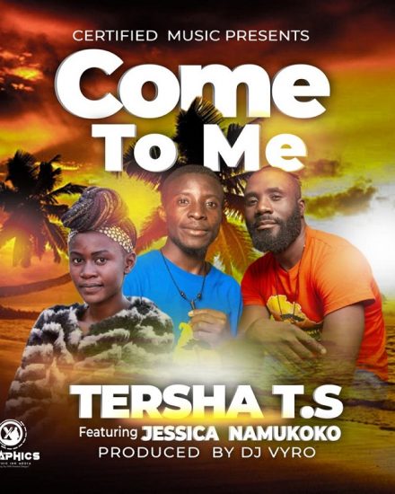 Tersha T.S ft Jessica Namukoko - Come To Me (Prod. By Dj Vyr0)