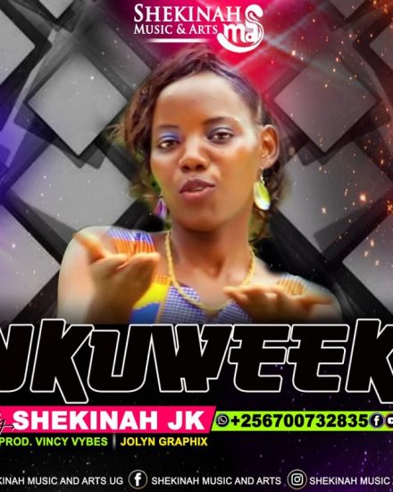 SHEKINAH JK - NKUWEKI SHEKINAH JK - NKUWEKI