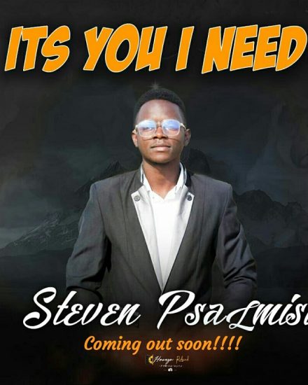 Steven Psalmist - It's You I Need