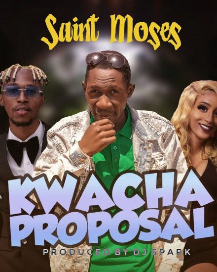 Saint Moses - Kwacha Proposal (Prod by Spark)