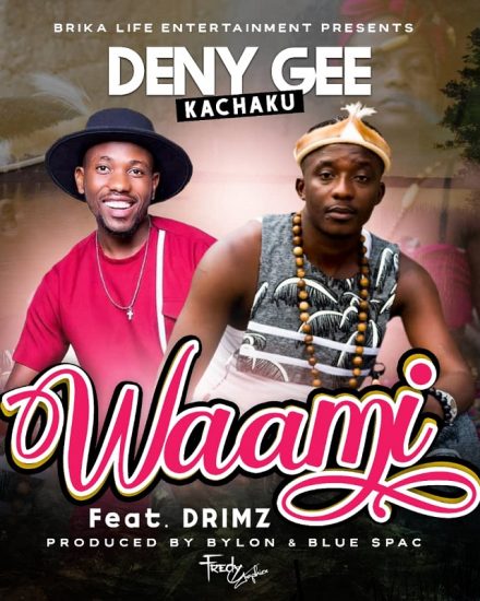Deny Gee Ft Drimz Mr Music - Wami (Prod By Byron On It & Blu spac)
