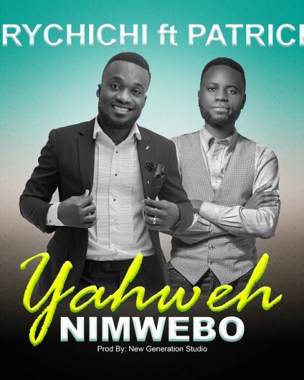 Trychichi ft Patrick - Yahweh Nimwebo