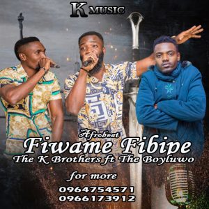 K Brothers ft Boyluwo - Fiwame fibipe