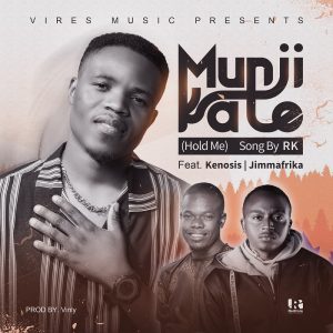 RK - Munjikate (feat. Kenosis & Jimmafrika)