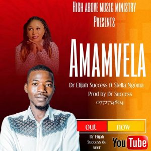 Dr Success ft Stella Ngoma - Amamvela (Prod by Dr Success)