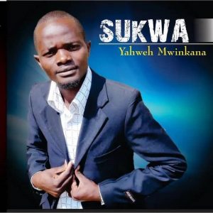 Sukwa - Twatotela Yahweh