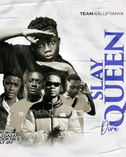 Team Kalufyanya ft Fuligaza X Look Nice & Fly Jay - Slay Queen Diva