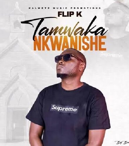 Flip K - Tamwakankwanishe