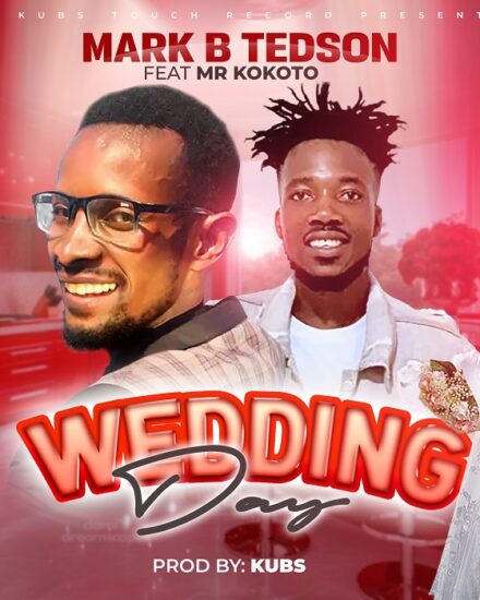 Mark B ft Kokoto - Wedding Day