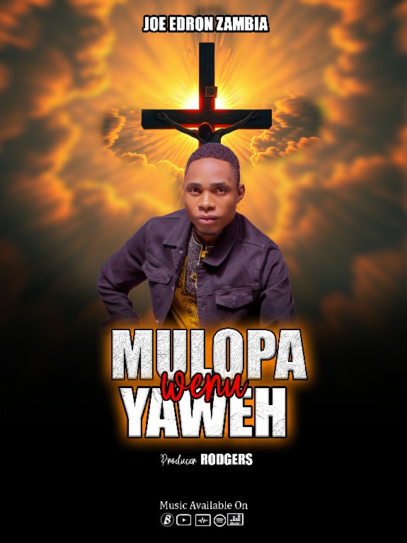 Joe Zambia – Mulopa Wenu Yaweh