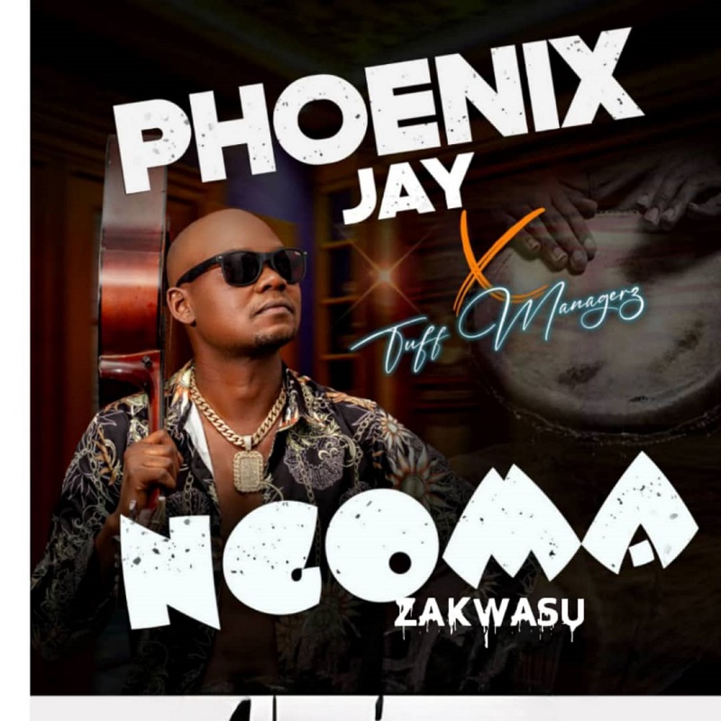Phoenix Jay ft Tuff Managers – Ngoma Zakwasu