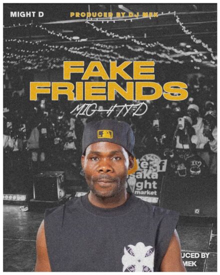Might D - FaKe Friends (Prod-by-MeK)